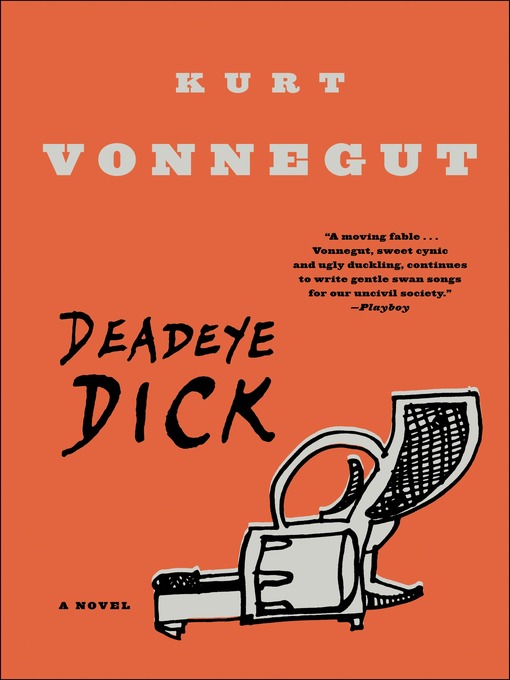 Title details for Deadeye Dick by Kurt Vonnegut - Available
